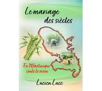 Le Mariage des Siècles: En Martinique coule le Vesou