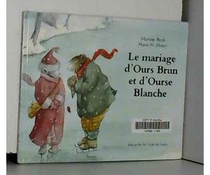Le Mariage d'Ours Brun et d'Ourse Blanche