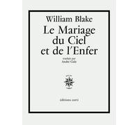 Le mariage du Ciel et de l'Enfer André Gide (Traduction), William Blake (Auteur)