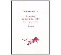 Le Mariage Du Ciel Et De L'enfer Précédé De Le Livre De Thel Et Suivi De L'evangile Eternel