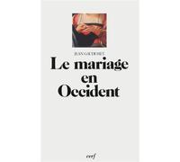 Le mariage en occident - les moeurs et le droit - Jean Gaudemet - Cerf - Livre