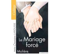 Molière – Le mariage forcé – Larousse