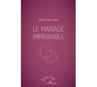 Le mariage improbable - Adoum Yaya Labadry - L'harmattan - broché - Roman
