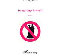 Le mariage interdit Edouard Kali-Tchikati (Auteur)