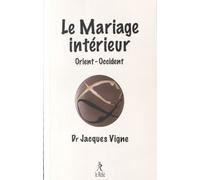 Le Mariage Intérieur En Occident Et En Orient