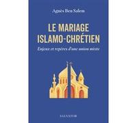 Le mariage islamo-chrétien Agnès Ben Salem (Auteur)