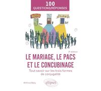 Le mariage, le PACS et le concubinage