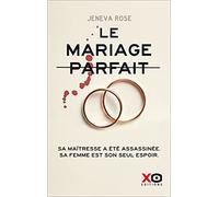 Le mariage parfait Rose Jeneva (Auteur), Michèle Yap (Traduction)