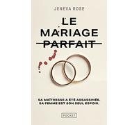 Le Mariage parfait