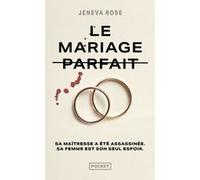 Le Mariage parfait Rose Jeneva (Auteur), Michèle Yap (Traduction)