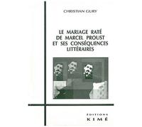 Le Mariage Rate De Marcel Proust Et Ses Consequences Litteraires