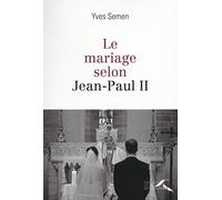 Le mariage selon Jean-Paul II