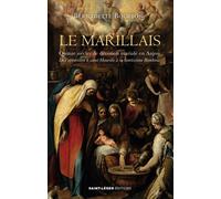 Le Marillais - quinze siècles de dévotion mariale en Anjou: De l’apparition à saint Maurille à la Santissima Bambina