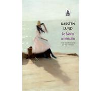 Karsten Lund – Le Marin américain – Roman – Poche – Actes Sud