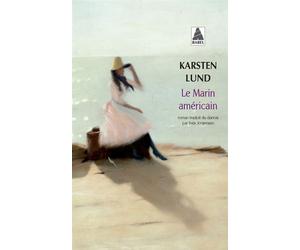 Le Marin américain - Karsten Lund - Actes sud - Poche - Roman