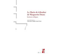 Le marin de Gibralaltar de Marguerite Duras Lectures critiques - Joël July - Publication Universite Provence - broché - Essai
