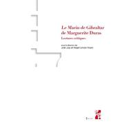 Le Marin De Gibraltar De Marguerite Duras - Lectures Critiques