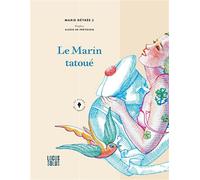 Le marin tatoué - Marie Détrée - Locus Solus - relié - Beau livre