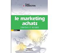 Le marketing achats: Stratégies et tactiques