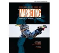 Le Marketing - Concepts, Décisions, Actions