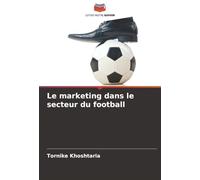 Le marketing dans le secteur du football
