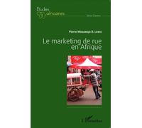 Le marketing de rue en Afrique - Pierre Biombi Mouandjo Lewis - L'harmattan - broché - Essai