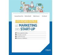 Veronique Hermann‑Flory et autres – Le marketing des start-up: 47 fiches opérationnelles