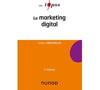 Le marketing digital - 3e éd.