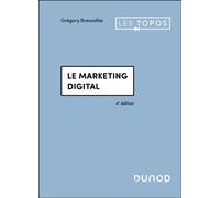 Le marketing digital 4ème édition - Grégory Bressolles - Dunod - broché - Etude