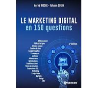 Le marketing digital en 150 questions