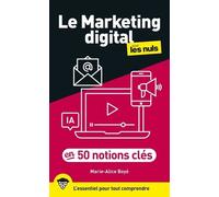 Le Marketing digital pour les Nuls en 50 notions clés, 2e ed.