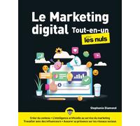 Le Marketing digital Tout-en-un pour les Nuls Stephanie Diamond (Auteur), Marc Rozenbaum (Traduction)