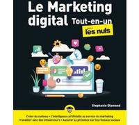 Le Marketing digital Tout-en-un pour les Nuls Stephanie Diamond (Auteur), Marc Rozenbaum (Traduction)