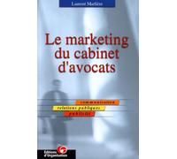 Le marketing du cabinet d'avocats, guide pratique