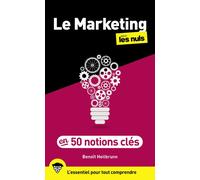 Benoît Heilbrunn – 50 notions clés de marketing pour les Nuls – 2e