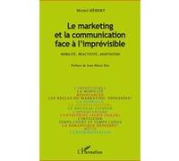 Le marketing et la communication face à l'imprévisible