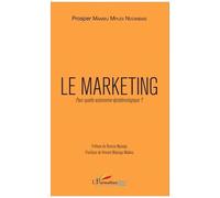 Prosper Mambu Mpudi Ndombasi – Le marketing : Pour quelle autonomie épistémologique ? – Broché