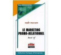 Le marketing promo-relationnel - vade-mecum Yves Kergrohenn (Auteur)