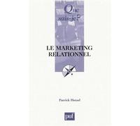 Le marketing relationnel - Patrick Hetzel - Que Sais-Je - Poche - Etude