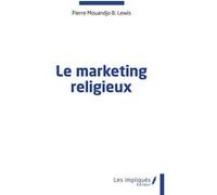 Le marketing religieux Pierre Biombi Mouandjo Lewis (Auteur)