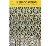 Le Maroc andalou