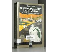 Le Maroc de Lyautey à Mohammed V