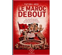 Le Maroc Debout: Une Jeunesse qui parle. Un pays qui se transforme. Une voix qui dérange et inspire