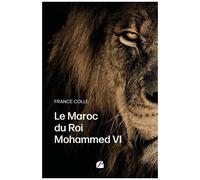 Le Maroc Du Roi Mohammed Vi