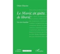 Le Maroc en quête de liberté