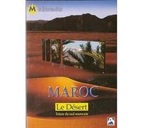 Le Maroc - Le Désert, trésor du Sud-Marocain G