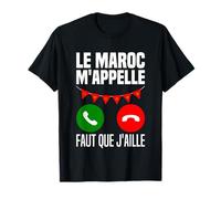 Le Maroc M'appelle Je Peux Pas Je Me Barre Au Maroc Drapeau T-Shirt