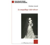 Le marquillage clair-obscur - Christine Arzaroli - L'harmattan - broché - Livre