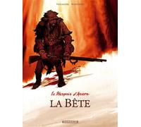 Fabien Vehlmann – Le Marquis d'Anaon – Tome 4 : La Bête – Cartonné (Dargaud)