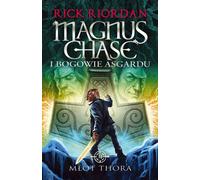 Le marteau de Thor. Magnus Chase et les dieux d'Asgard. Volume 2 numéro 2023